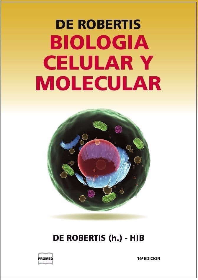 Biologia celular y molecular de robertis 16 edicion descargar